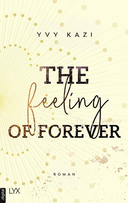 The Feeling Of Forever - Yvy Kazi - ebook