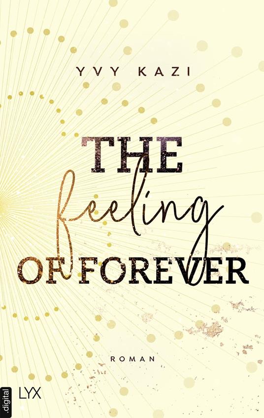 The Feeling Of Forever - Yvy Kazi - ebook