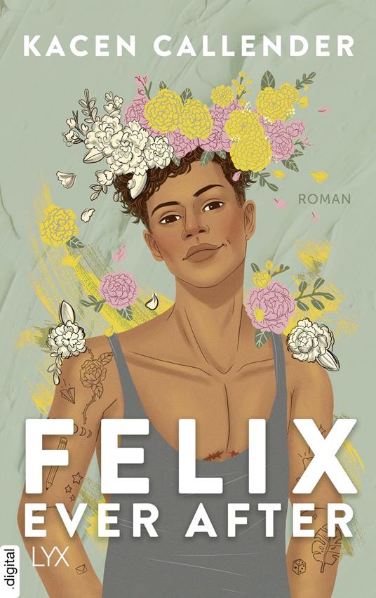 Felix Ever After - Kacen Callender,Maike Hallmann - ebook