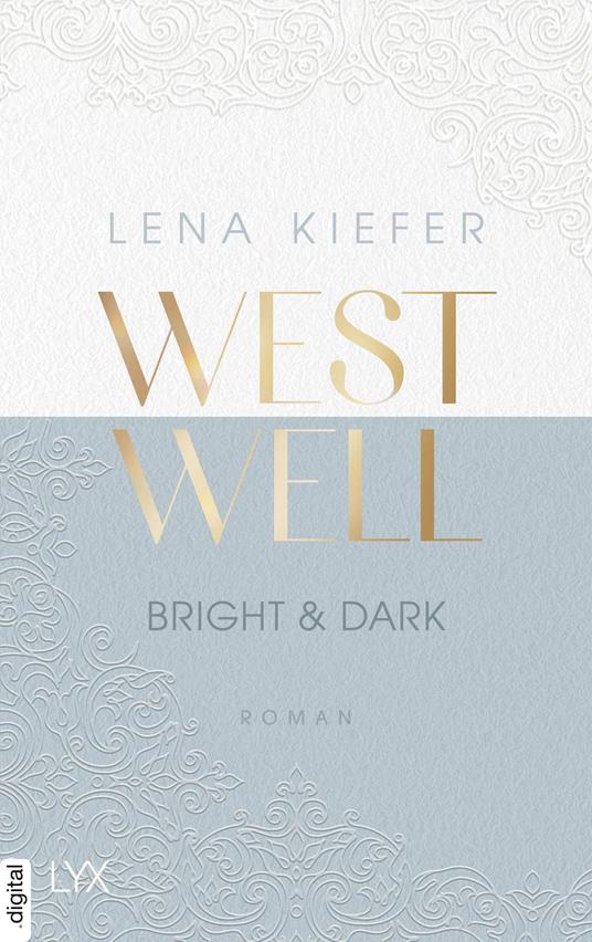 Westwell - Bright & Dark - Lena Kiefer - ebook