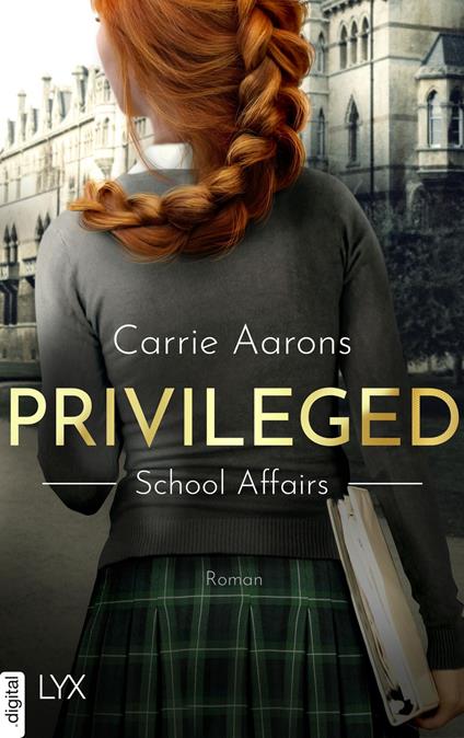 Privileged - School Affairs - Carrie Aarons,Michaela Link - ebook