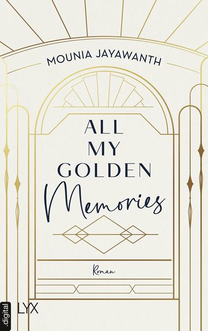 All My Golden Memories - Mounia Jayawanth - ebook