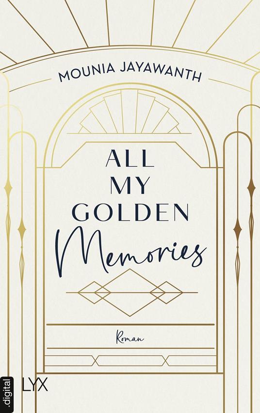 All My Golden Memories - Mounia Jayawanth - ebook