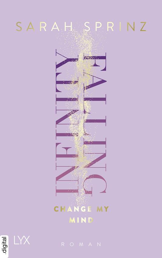 Infinity Falling - Change My Mind - Sarah Sprinz - ebook