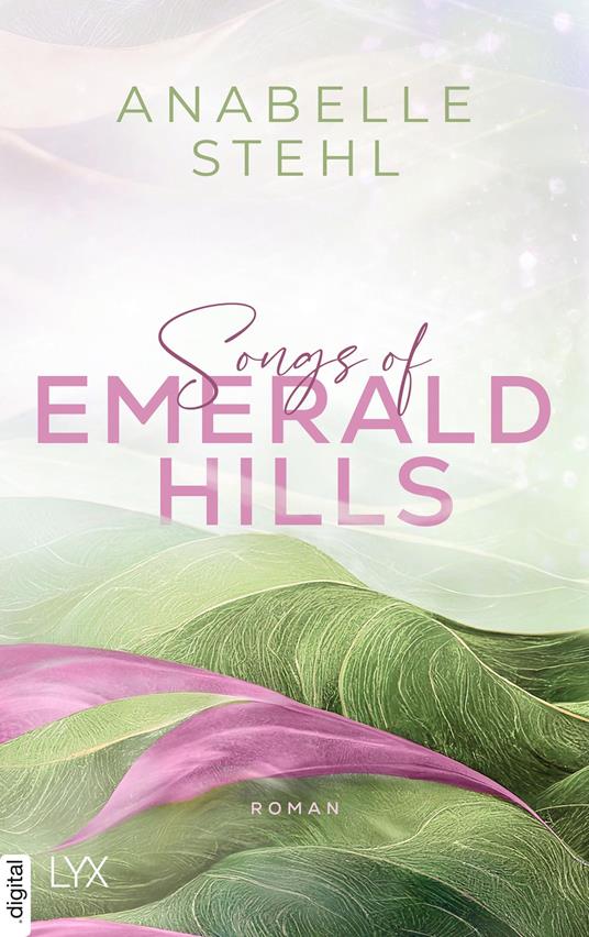 Songs of Emerald Hills - Anabelle Stehl - ebook