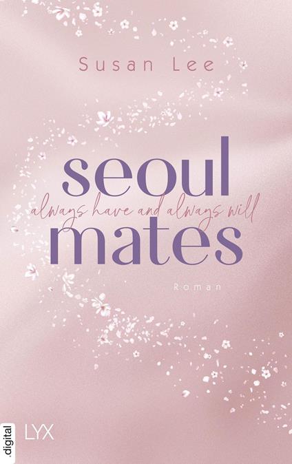 Seoulmates - Always have and always will - Susan Lee,Anne-Sophie Ritscher - ebook