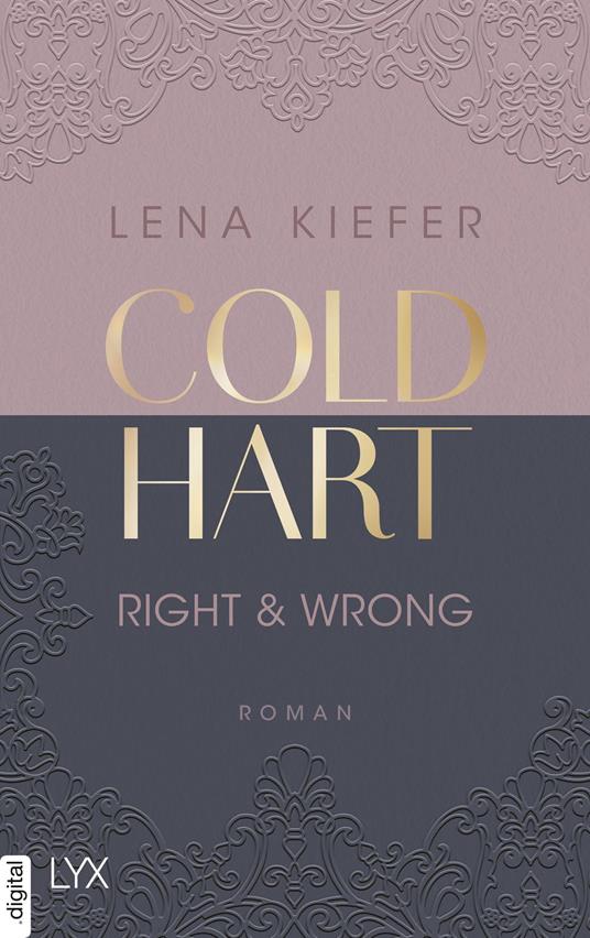 Coldhart - Right & Wrong - Lena Kiefer - ebook