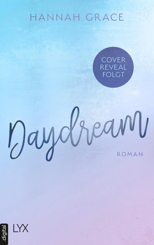 Daydream - Hannah Grace - ebook