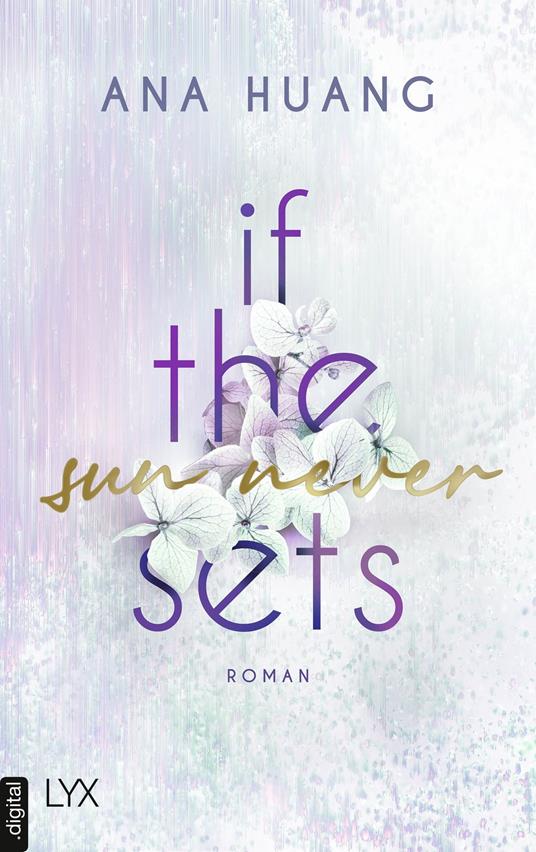 If The Sun Never Sets - Ana Huang,Katia Liebig - ebook