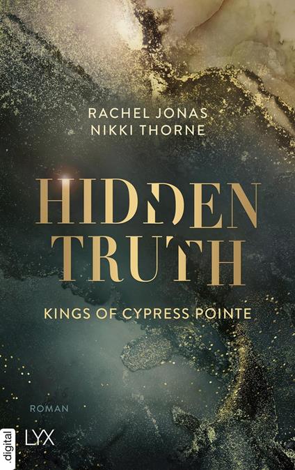 Kings of Cypress Pointe - Hidden Truth - Rachel Jonas und Nikki Thorne,Beate Bauer - ebook