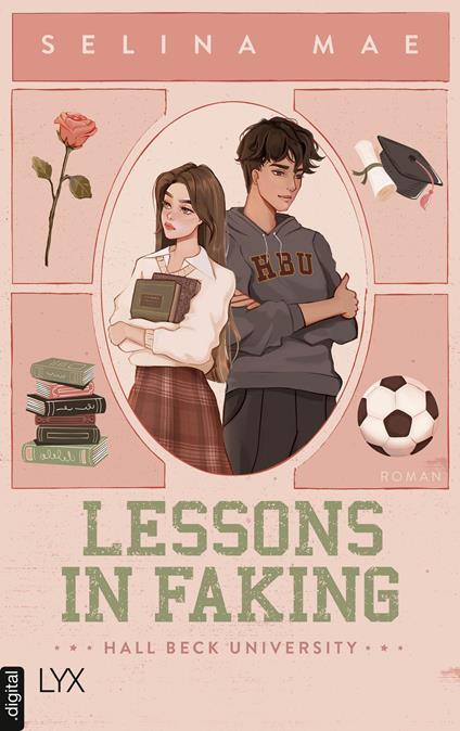 Lessons in Faking - Selina Mae,Maike Hallmann - ebook