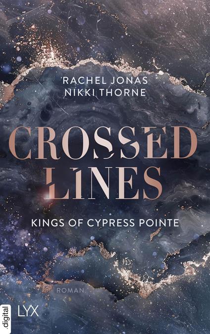 Kings of Cypress Pointe - Crossed Lines - Rachel Jonas und Nikki Thorne,Gesa Andres - ebook