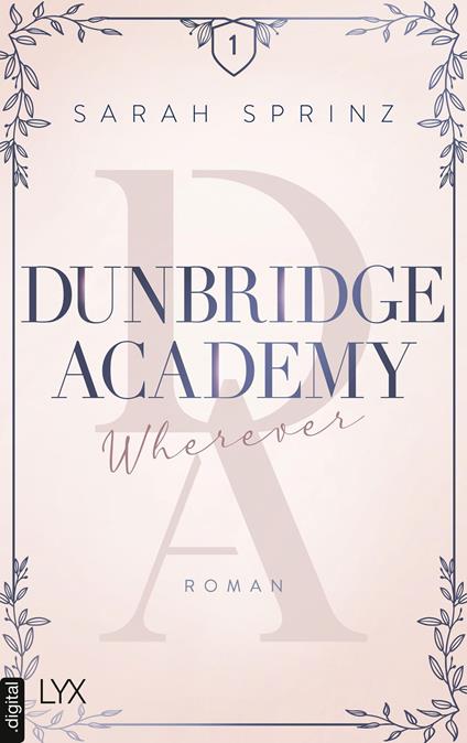 Dunbridge Academy - Wherever - Sarah Sprinz - ebook