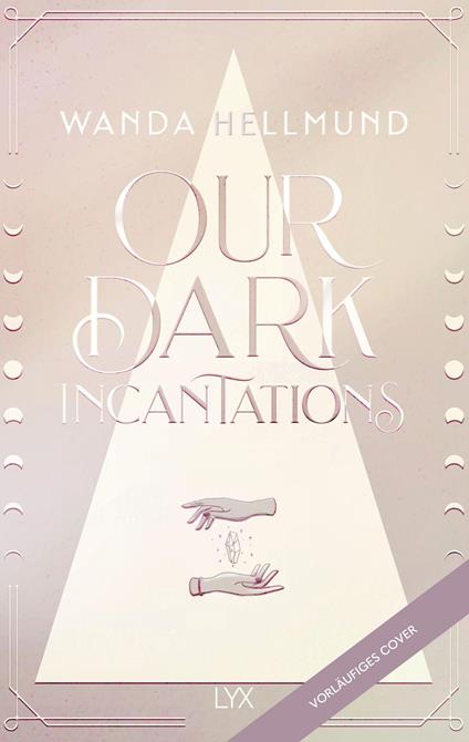 Our Dark Incantations - Wanda Hellmund,Ulrike Gerstner - ebook