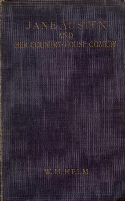 Jane Austen and her Country-house Comedy