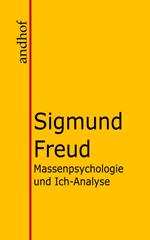 Massenpsychologie und Ich-Analyse