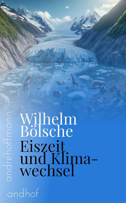 Eiszeit und Klimawechsel