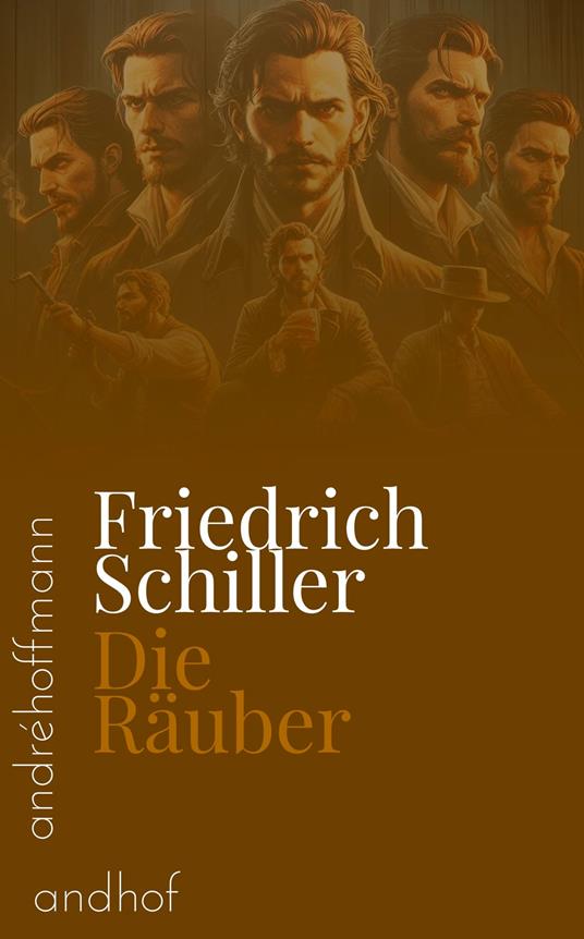 Die Räuber - Friedrich Schiller,André Hoffmann - ebook