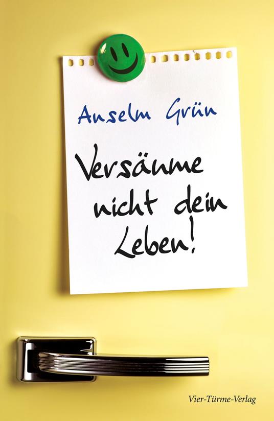 Versäume nicht dein Leben