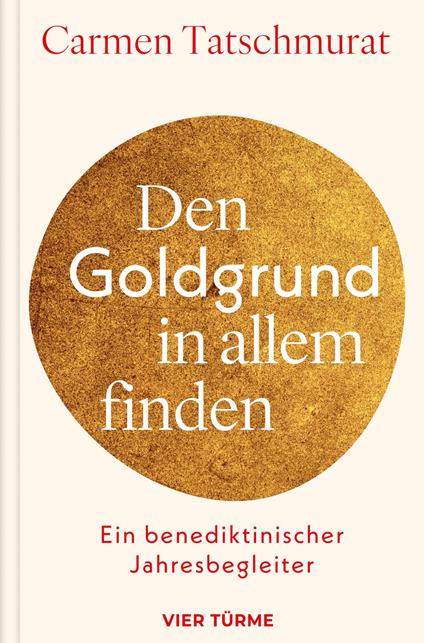 Den Goldgrund in allem finden