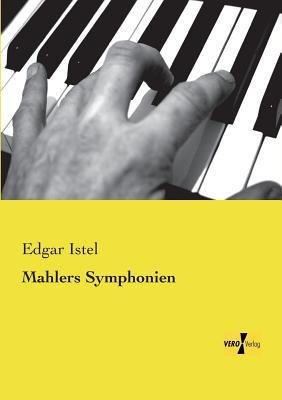 Mahlers Symphonien - Edgar Istel - cover