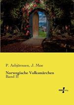 Norwegische Volksmärchen: Band II