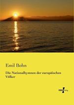 Die Nationalhymnen der europaischen Voelker