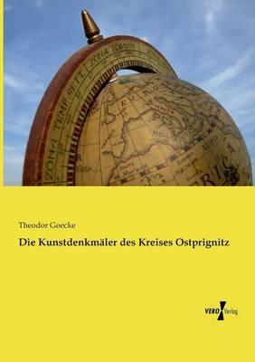 Die Kunstdenkmäler des Kreises Ostprignitz - Theodor Goecke - cover