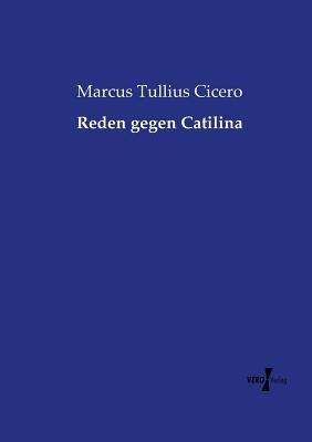 Reden gegen Catilina - Marcus Tullius Cicero - cover