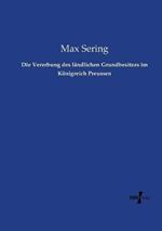 Die Vererbung des ländlichen Grundbesitzes im Königreich Preussen