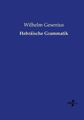 Hebraische Grammatik - Wilhelm Gesenius - cover