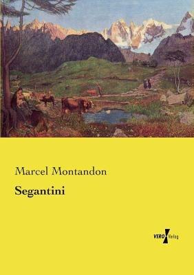 Segantini - Marcel Montandon - cover