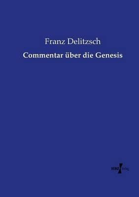 Commentar über die Genesis - Franz Delitzsch - cover