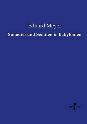 Sumerier und Semiten in Babylonien - Eduard Meyer - cover