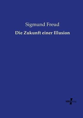 Die Zukunft einer Illusion - Sigmund Freud - cover