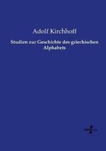 Studien zur Geschichte des griechischen Alphabets