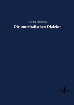 Die unteritalischen Dialekte - Theodor Mommsen - cover