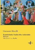 Kunstkritische Studien uber italienische Malerei: Die Galerie zu Berlin - Giovanni Morelli - cover