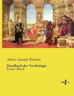 Handbuch der Toxikologie: Erster Band