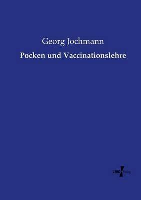 Pocken und Vaccinationslehre - Georg Jochmann - cover