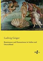 Renaissance und Humanismus in Italien und Deutschland