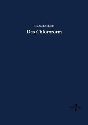 Das Chloroform - Friedrich Sabarth - cover