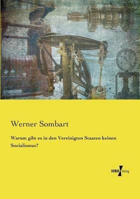 Warum gibt es in den Vereinigten Staaten keinen Sozialismus? - Werner Sombart - cover
