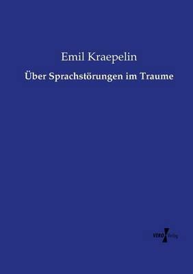 Über Sprachstörungen im Traume - Emil Kraepelin - cover