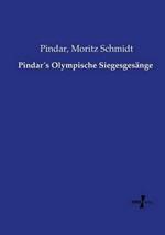 Pindar´s Olympische Siegesgesänge