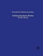 Schleiermachers Werke: Erster Band