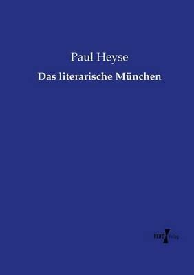 Das literarische Munchen - Paul Heyse - cover