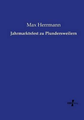 Jahrmarktsfest zu Plundersweilern - Max Herrmann - cover