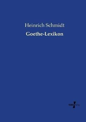 Goethe-Lexikon - Heinrich Schmidt - cover