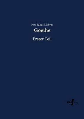 Goethe: Erster Teil - Paul Julius Moebius - cover
